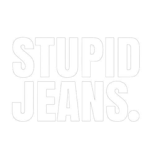 Stupid Jeans
